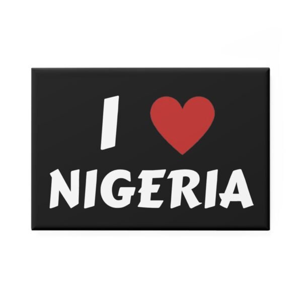 I LOVE NIGERIA - FRIDGE MAGNET | | Orders in USD - Image 2